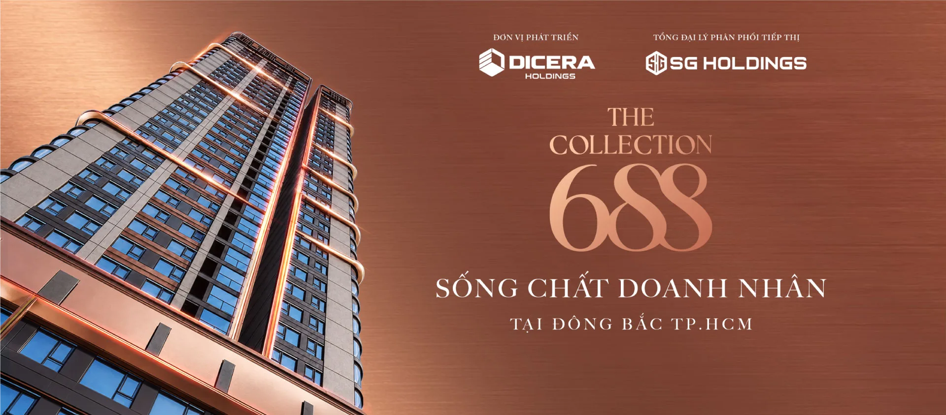 Banner giới thiệu The Collection 688 với logo chủ đầu tư DICERA Holdings và đơn vị phân phối SG Holdings