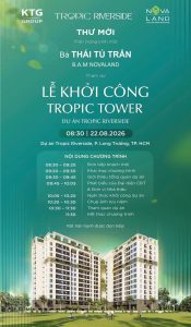 Thư mời lễ khởi công dự án Tropic Tower diễn ra ngày 22/8/2026 tại phường Long Trường, TP. Thủ Đức